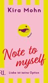Note to myself: Liebe ist keine Option Note to myself: Liebe ist keine Option