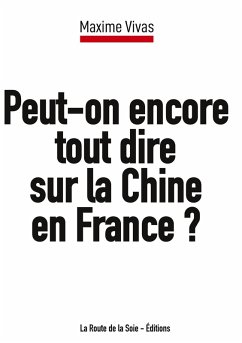 Cover Peut-on encore tout dire sur la Chine en France ?