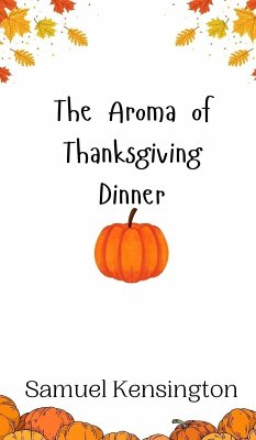 Cover The Aroma of Thanksgiving Dinner