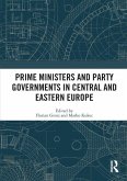Prime Ministers and Party Governments in Central and Eastern Europe Prime Ministers and Party Governments in Central and Eastern Europe
