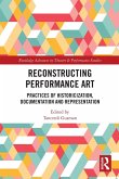 Reconstructing Performance Art Reconstructing Performance Art