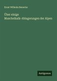 Über einige Muschelkalk-Ablagerungen der Alpen Über einige Muschelkalk-Ablagerungen der Alpen