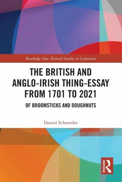 The British and Anglo-Irish Thing-Essay from 1701 to 2021 - Schneider, Daniel