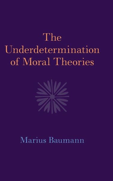 The Underdetermination of Moral Theories