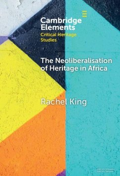 Cover The Neoliberalisation of Heritage in Africa