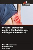 Disturbi statici del piede e lombalgia: qual è il legame nascosto?