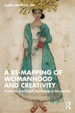 A Re-mapping of Womanhood and Creativity