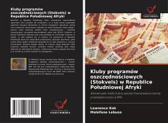 Kluby programów oszcz¿dno¿ciowych (Stokvels) w Republice Po¿udniowej Afryki - Kok, Lawrence;Lebusa, Malefane Kluby programów oszcz¿dno¿ciowych (Stokvels) w Republice Po¿udniowej Afryki - Kok, Lawrence;Lebusa, Malefane