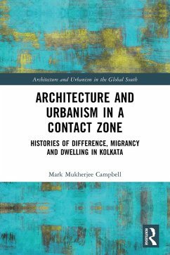 Architecture and Urbanism in a Contact Zone - Mukherjee Campbell, Mark