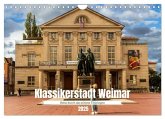 Klassikerstadt Weimar - Reise durch das schöne Thüringen (Wandkalender 2025 DIN A4 quer), CALVENDO Monatskalender