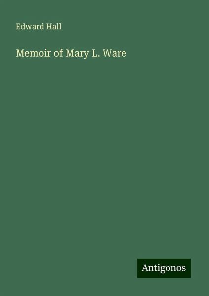 Memoir of Mary L. Ware Memoir of Mary L. Ware