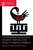 The Routledge Handbook of Research Methods in the Study of Indigenous Religions The Routledge Handbook of Research Methods in the Study of Indigenous Religions