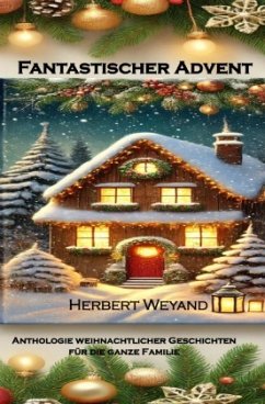 Fantastischer Advent - Weyand, Herbert Fantastischer Advent - Weyand, Herbert