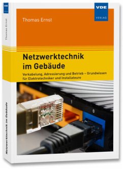 Netzwerktechnik im Gebäude - Ernst, Thomas