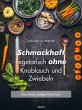 Schmackhaft vegetarisch ohne Knoblauch... - Bild 1
