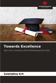 Towards Excellence Towards Excellence