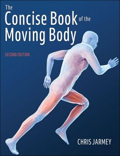 The Concise Book of the Moving Body - Jarmey, Chris