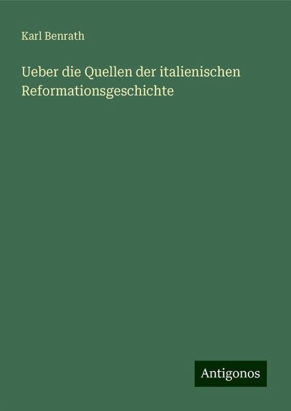 Ueber die Quellen der italienischen Reformationsgeschichte Ueber die Quellen der italienischen Reformationsgeschichte