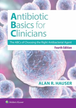 Antibiotics Basics for Clinicians - Hauser, Dr. Alan R, MD, PhD