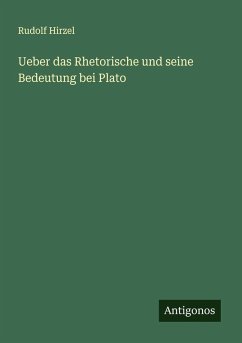 Cover Ueber das Rhetorische und seine Bedeutung bei Plato