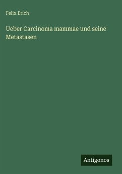 Cover Ueber Carcinoma mammae und seine Metastasen