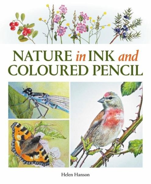 Nature in Ink and Coloured Pencil Nature in Ink and Coloured Pencil