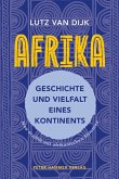 Afrika - Geschichte und Vielfalt eines Kontinents Afrika - Geschichte und Vielfalt eines Kontinents