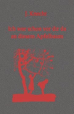 Cover Ich war schon vor dir da an diesem Apfelbaum