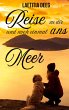 Reise zu dir und noch einmal ans Meer - Bild 1