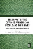 The Impact of the Covid-19 Pandemic on People and their Lives The Impact of the Covid-19 Pandemic on People and their Lives