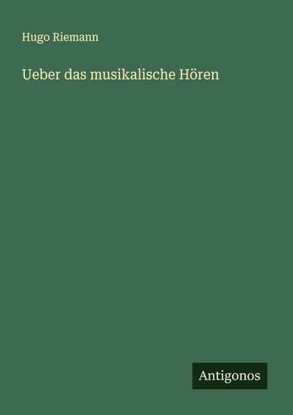 Ueber das musikalische Hören