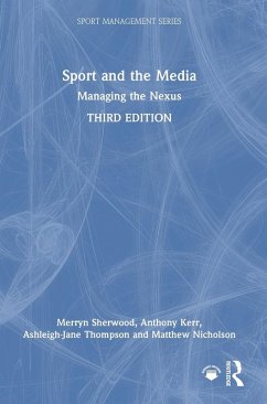 Sport and the Media - Sherwood, Merryn; Kerr, Anthony; Thompson, Ashleigh-Jane Sport and the Media - Sherwood, Merryn; Kerr, Anthony; Thompson, Ashleigh-Jane