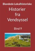 Historier fra Vendsyssel - Bind 9
