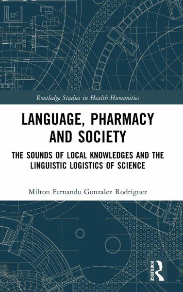 Language, Pharmacy and Society Language, Pharmacy and Society