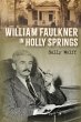 William Faulkner in Holly Springs - Bild 1