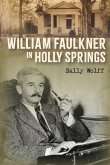 William Faulkner in Holly Springs William Faulkner in Holly Springs