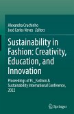 Sustainability in Fashion: Creativity, Education, and Innovation