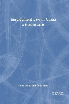 Employment Law in China - Dong Wang; Peng Zhao