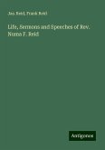 Life, Sermons and Speeches of Rev. Numa F. Reid Life, Sermons and Speeches of Rev. Numa F. Reid