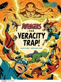 The Avengers in the Veracity Trap! The Avengers in the Veracity Trap!