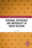 Personal Experience and Materiality in Greek Religion Personal Experience and Materiality in Greek Religion