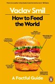 How to Feed the World How to Feed the World
