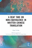 A Deaf Take on Non-Equivalence in Written Chinese Translation A Deaf Take on Non-Equivalence in Written Chinese Translation