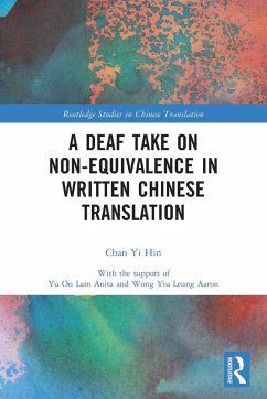 A Deaf Take on Non-Equivalence in Written Chinese Translation - Yi Hin, Chan