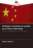 Politique, économie et société de la Chine 1644-2019. Politique, économie et société de la Chine 1644-2019.