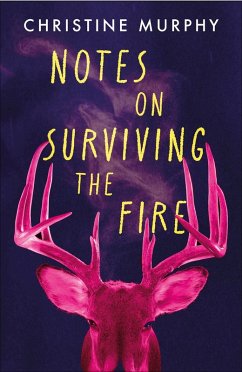 Notes on Surviving the Fire - Murphy, Christine