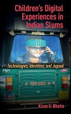 Children's Digital Experiences in Indian Slums