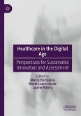 Healthcare in the Digital Age Healthcare in the Digital Age