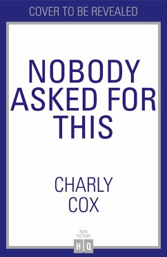 Nobody Asked For This - Cox, Charly