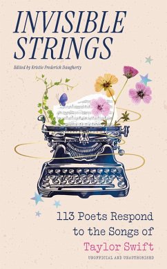 Cover Invisible Strings - 113 Poets Respond to the Songs of Taylor Swift
